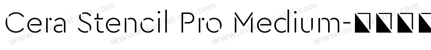 Cera Stencil Pro Medium字体转换